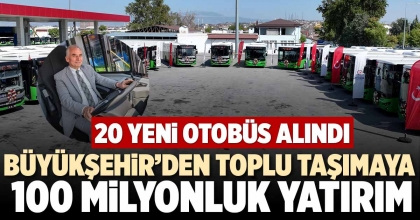 BÜYÜKŞEHİR’DEN TOPLU TAŞIMAYA 100 MİLYONLUK YATIRIM