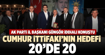 CUMHUR İTTİFAKI’NIN HEDEFİ 20’DE 20