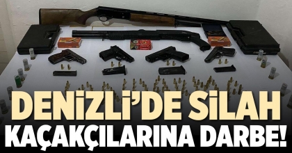 DENİZLİ’DE SİLAH KAÇAKÇILARINA DARBE!