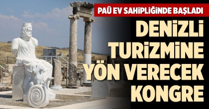 DENİZLİ TURİZMİNE YÖN VERECEK KONGRE