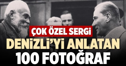 DENİZLİ’Yİ ANLATAN 100 FOTOĞRAF