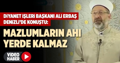 DİYANET İŞLERİ BAŞKANI ALİ ERBAŞ DENİZLİ’DE KONUŞTU