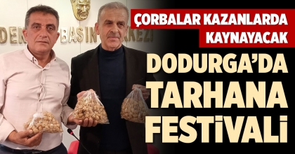 DODURGA’DA TARHANA FESTİVALİ