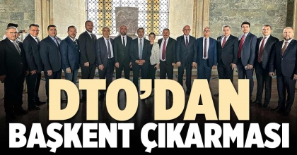 DTO’DAN BAŞKENT ÇIKARMASI