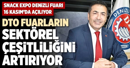 DTO FUARLARIN SEKTÖREL ÇEŞİTLİLİĞİNİ ARTIRIYOR
