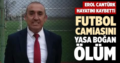 FUTBOL CAMİASINI YASA BOĞAN ÖLÜM