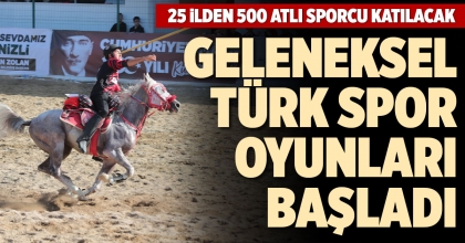 GELENEKSEL TÜRK SPOR OYUNLARI BAŞLADI