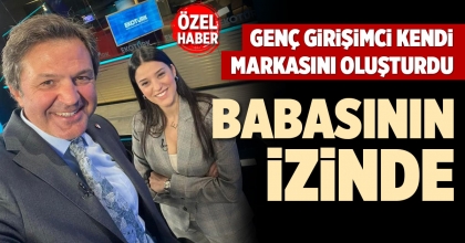 GENÇ GİRİŞİMCİ KENDİ MARKASINI OLUŞTURDU