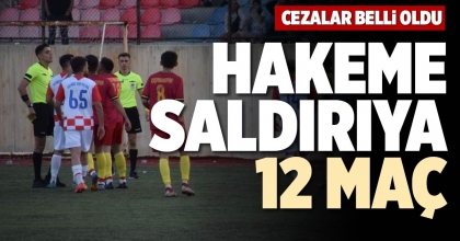 HAKEME SALDIRIYA 12 MAÇ