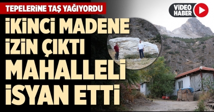 İKİNCİ MADENE İZİN ÇIKTI MAHALLELİ İSYAN ETTİ