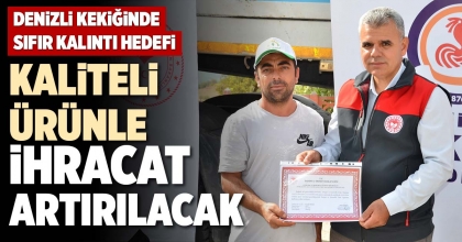 KALİTELİ ÜRÜNLE İHRACAT ARTIRILACAK
