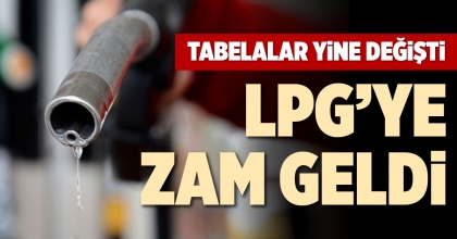 LPG’YE ZAM GELDİ