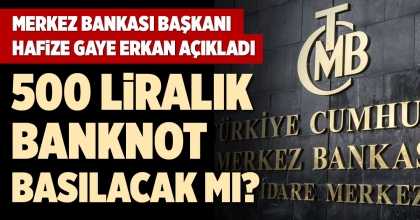 MERKEZ BANKASI BAŞKANI HAFİZE GAYE ERKAN AÇIKLADI