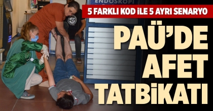 PAÜ’DE AFET TATBİKATI