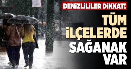 TÜM İLÇELERDE SAĞANAK VAR