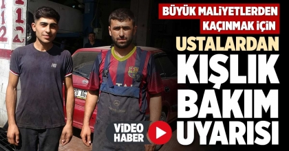 USTALARDAN KIŞLIK BAKIM UYARISI