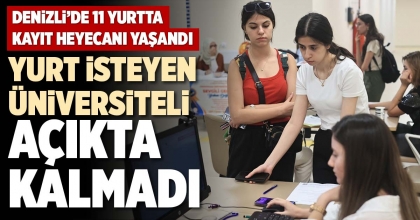 YURT İSTEYEN ÜNİVERSİTELİ AÇIKTA KALMADI