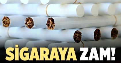 SİGARAYA ZAM!
