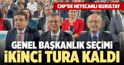 GENEL BAŞKANLIK SEÇİMİ İKİNCİ TURA KALDI