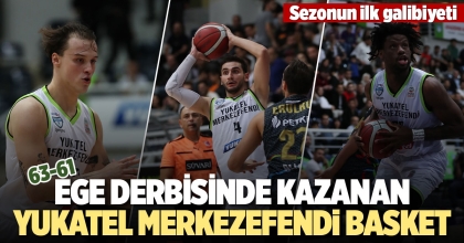 EGE DERBİSİNDE KAZANAN YUKATEL MERKEZEFENDİ BASKET