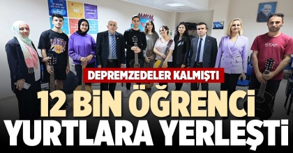 12 BİN ÖĞRENCİ YURTLARA YERLEŞTİ