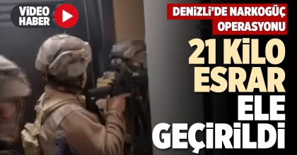 21 KİLO ESRAR ELE GEÇİRİLDİ
