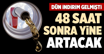 48 SAAT SONRA YİNE ARTACAK