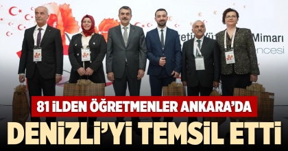 81 İLDEN ÖĞRETMENLER ANKARA’DA