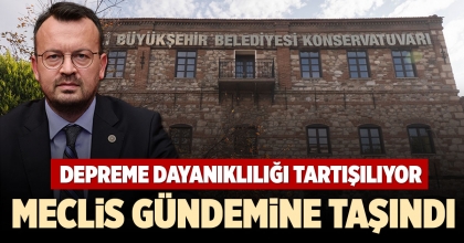 ARPACI, BÜYÜKŞEHİR KONSERVATUAR BİNASINI MECLİS GÜNDEMİNE TAŞIDI