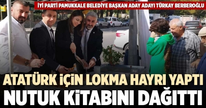 ATATÜRK İÇİN LOKMA HAYRI YAPTI, NUTUK KİTABINI DAĞITTI