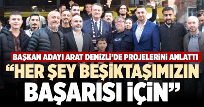 “HER ŞEY BEŞİKTAŞIMIZIN BAŞARISI İÇİN”