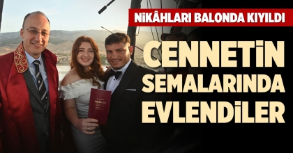 CENNETİN SEMALARINDA EVLENDİLER