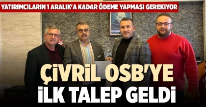 ÇİVRİL OSB'YE İLK TALEP GELDİ