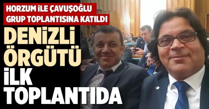 DENİZLİ ÖRGÜTÜ İLK TOPLANTIDA