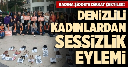 DENİZLİLİ KADINLARDAN SESSİZLİK EYLEMİ