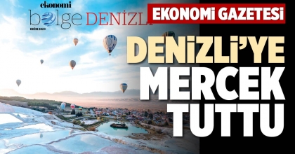 EKONOMİ GAZETESİ DENİZLİ’YE MERCEK TUTTU