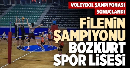 FİLENİN ŞAMPİYONU BOZKURT SPOR LİSESİ