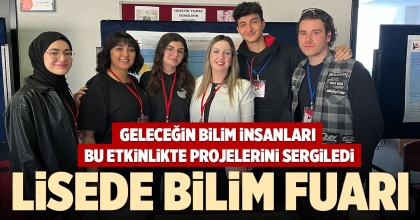GELECEĞİN BİLİM İNSANLARI  BU ETKİNLİKTE PROJELERİNİ SERGİLEDİ