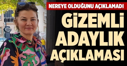 GİZEMLİ ADAYLIK AÇIKLAMASI