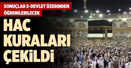 HAC KURALARI ÇEKİLDİ
