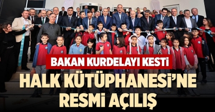 HALK KÜTÜPHANESİ’NE RESMİ AÇILIŞ