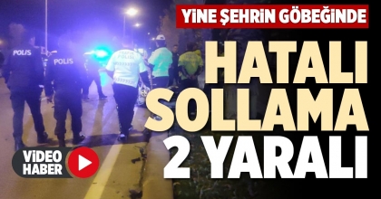 HATALI  SOLLAMA 2 YARALI