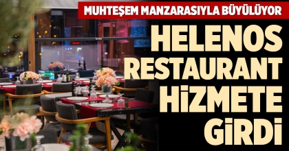 HELENOS RESTAURANT HİZMETE GİRDİ