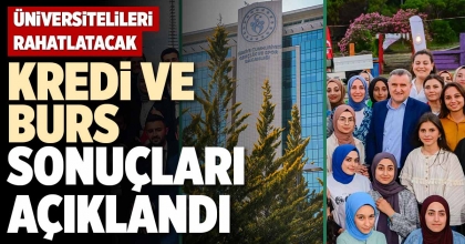 KREDİ VE BURS SONUÇLARI AÇIKLANDI