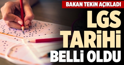 LGS TARİHİ BELLİ OLDU