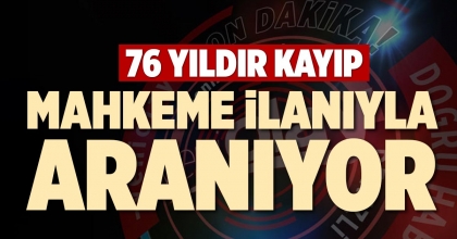 MAHKEME İLANIYLA ARANIYOR