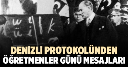 DENİZLİ PROTOKOLÜNDEN ÖĞRETMENLER GÜNÜ MESAJLARI