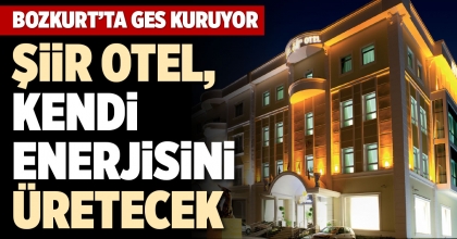 ŞİİR OTEL, KENDİ ENERJİSİNİ ÜRETECEK