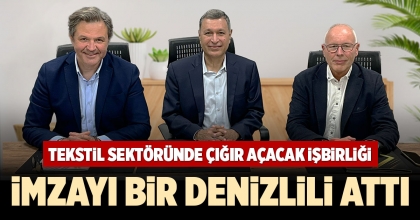 TEKSTİL SEKTÖRÜNDE ÇIĞIR AÇACAK İŞBİRLİĞİ