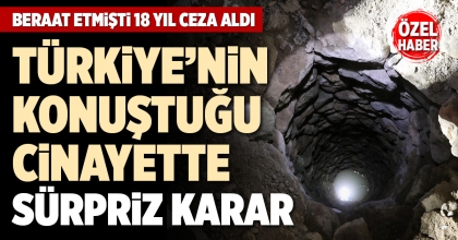 TÜRKİYE’NİN KONUŞTUĞU CİNAYETTE SÜRPRİZ KARAR
